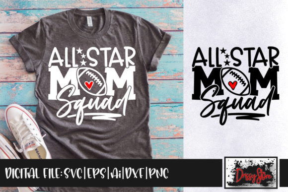 All Star Football Mom Squad Graphics & Crafts