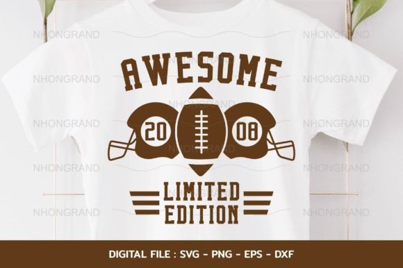 Birthday Awesome 2008 Football SVG: Graphics for Crafts