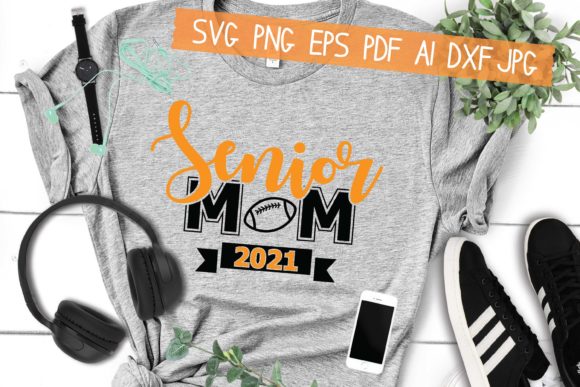 Football Senior Mom Graphics for Crafts