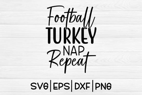 Football Turkey Nap Repeat SVG Design for Crafts & Graphics