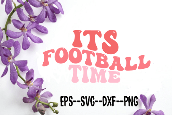 Its Football Time Retro Wavy SVG: Graphics for Crafts & Brand Energy