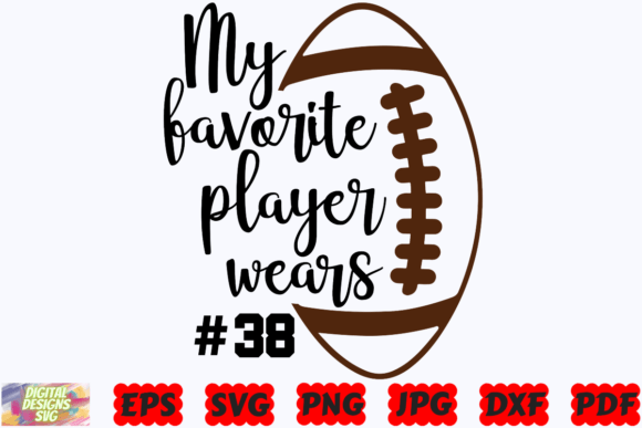 My Favorite Player Wears SVG Football Graphics
