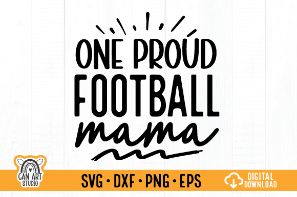 One Proud Football Mama SVG Graphics for Crafts