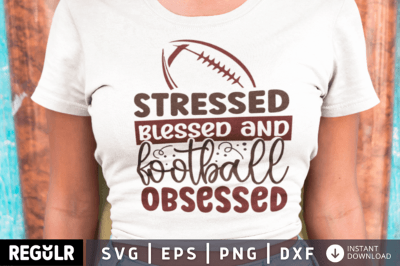 Stressed Blessed and Football SVG: Graphics for Crafts & Content
